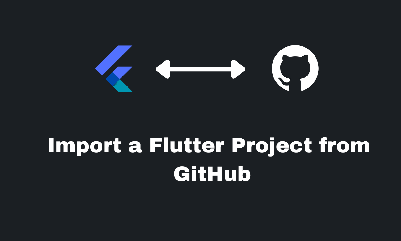 GitHub Flutter Project Clone: A Step-by-Step Tutorial